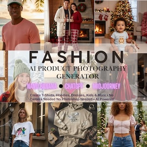Könnte beinhalten: Eine Mode-Collage mit verschiedenen Kleidungsstücken, darunter T-Shirts, Hoodies, Kleider und Babykleidung. Das Bild enthält den Text "FASHION AI PRODUCT PHOTOGRAPHY GENERATOR" und erwähnt "NANO BANANA, CHATGPT, MIDJOURNEY". Es wird auch angegeben, dass keine Kamera oder Photoshop benötigt wird.