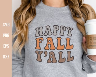 Happy Fall Y'All Svg Happy Fall Y'all Png Hello Fall Svg Autumn Svg Fall Shirt Svg Fall Cut File for Cricut Retro Font Stacked Text Western