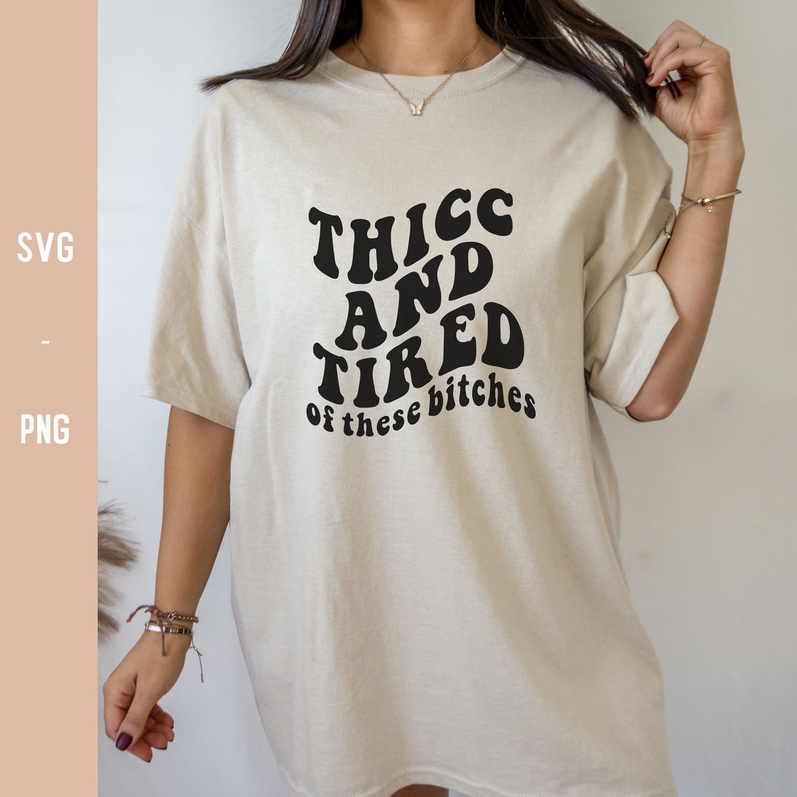 Thicc and Tired of These Bitches Svg Trendy Svg Popular Png - Etsy