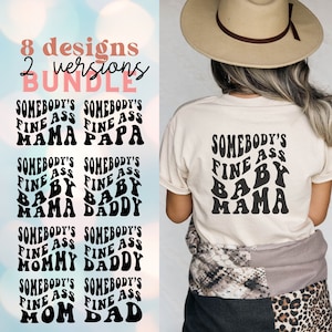 Somebody's Fine Ass Mama Svg Bundle Fine Ass Baby Mama Svg Stacked Font Wavy Text Trendy Svg Baby Daddy Svg Papa Mom Dad Png Cut File Cricut