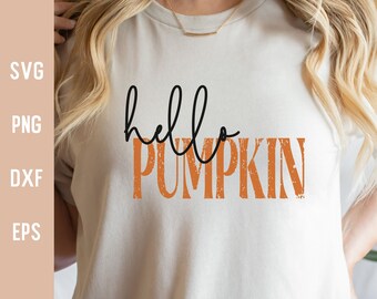 Hello Pumpkin Svg Hello Fall Svg Happy Thanksgiving Svg Happy Thanksgiving Svg Autumn Svg Fall Decor Hey Pumpkin Cut File for Cricut Png Dxf