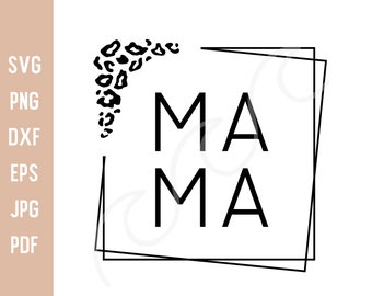 Mama Svg Mama Leopard Svg Cheetah Mama Svg Mom Svg Mom Life Svg Mama Shirt Svg Cheetah Svg Mother's Day Svg Leopard Mama Trendy Popular Boho