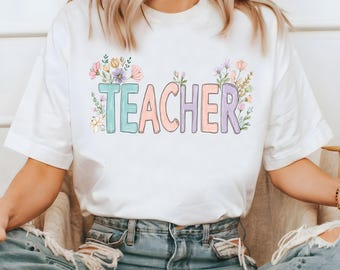 Floral Teacher PNG, Floral T-Shirt Design for Teacher, Png for Sublimation
