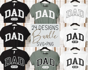 Dad Svg Bundle, Dad Est 2023, Dad Est 2024, Grunge Distressed Png, Fathers Day Svg, Varsity Font Svg, Dad Quote Svg Best Dad Ever, Daddy Png