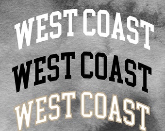West Coast Svg California Svg College Block Svg Trendy Svg Aesthetic Svg Files For Cricut Svg For Shirts Cricut Svg Popular Png Varsity Surf