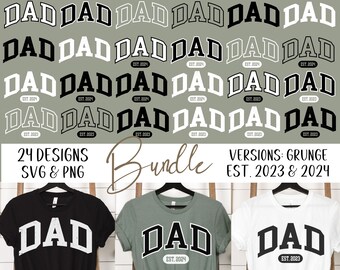 Varsity Font Dad Svg Bundle, Dad Est 2023, Dad Est 2024, Grunge Distressed Png, Fathers Day Svg, Dad Quote Svg Best Dad Ever, Daddy Png