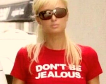 PARIS HILTON "Don't Be Jealous" ! Tee Shirt
