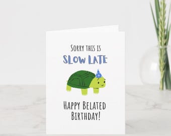 Belated Birthday Greeting Card