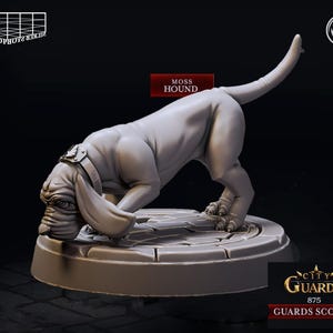 May include: A grey, detailed miniature of a Moss Hound, a dog breed known for its keen sense of smell, is posed in a hunting stance. The miniature is on a round base with the words "City Guards 875 Guards Scouts" printed on it.