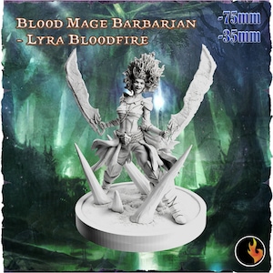Könnte beinhalten: Eine weiß bemalte Miniaturfigur einer weiblichen Blutmagier-Barbarin, die zwei Schwerter schwingt. Die Figur steht auf einem runden Sockel mit Spikes. Der Text "Blood Mage Barbarian - Lyra Bloodfire" befindet sich oben im Bild. Der Text "75mm - 35mm" befindet sich oben rechts im Bild.