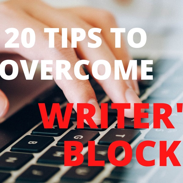 Writing Books, Printable, 20 Tips to overcome Writer's Block, Procrastination, Motivation, Inspiration, How to Write a Novel.