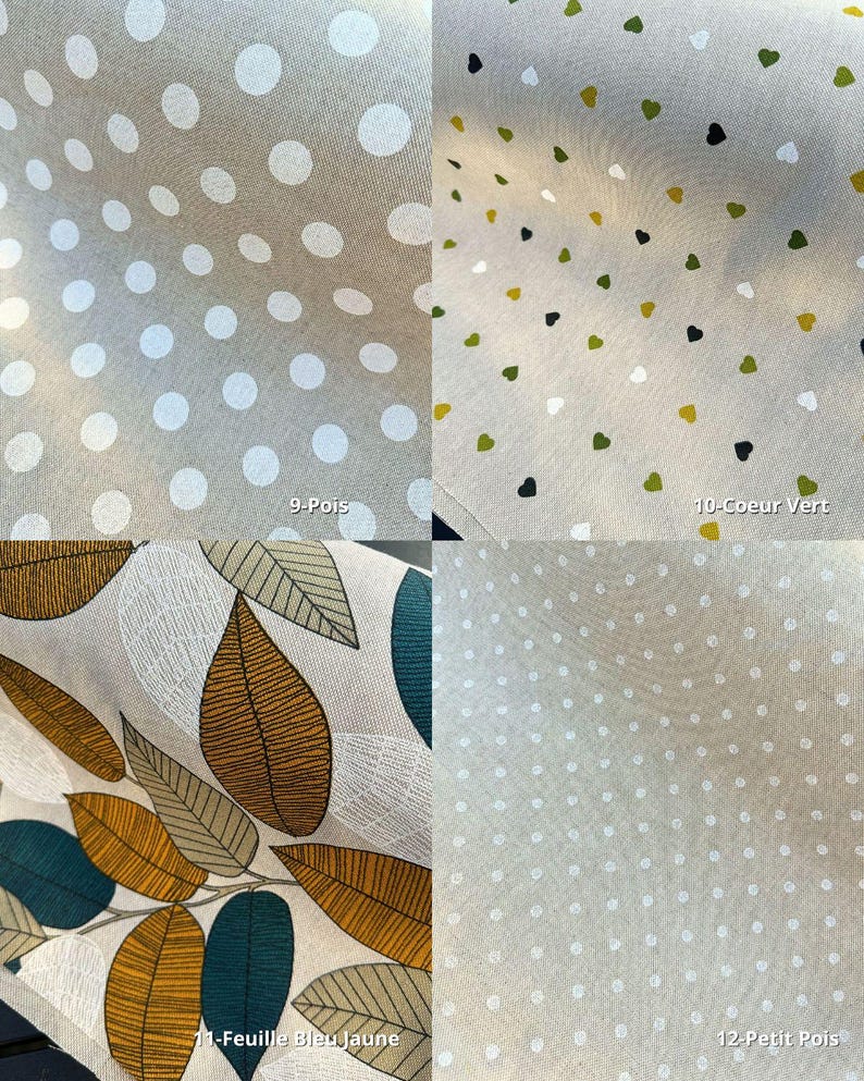 Peut inclure: Un &eacute;chantillon de tissu avec quatre motifs diff&eacute;rents. En haut &agrave; gauche, de gros pois blancs sur fond beige, intitul&eacute; "9-Pois". En haut &agrave; droite, de petits c&oelig;urs verts, jaunes et noirs, intitul&eacute; "10-Coeur Vert". En bas &agrave; gauche, des motifs de feuilles, intitul&eacute; "11-Feuille Bleu Jaune". En bas &agrave; droite, de petits pois blancs, intitul&eacute; "12-Petit Pois".
