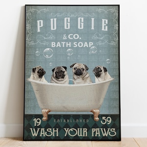 Funny Puggie Wash Your Paws Poster, Pug Art, Dog Bathroom Art, Puggy Mom Gift, Dog Poster Vintage, Dog Lover Gift, Nursery Wall Art