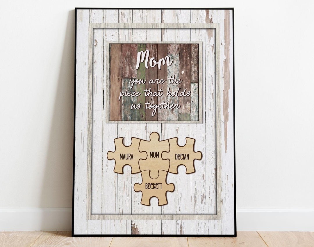 Personalized Gifts For Mom From Kids, Mom Puzzle Piece Sign, You Are The Piece That Holds Us Together, Mother's Day Gift - Wrapped Canvas, 14x11