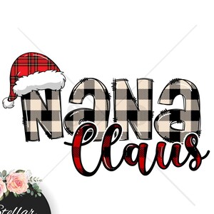 Nana Claus PNG Image |  Buffalo Plaid Nana Christmas Design | Sublimation Designs Downloads | Transparent PNG File | Nana Christmas Shirt
