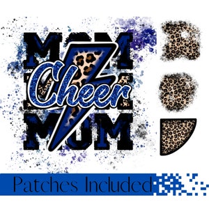 May include: Cheer Mom graphic with a blue lightning bolt and leopard print accents. The graphic is surrounded by a blue and purple watercolor background. Patches are included.