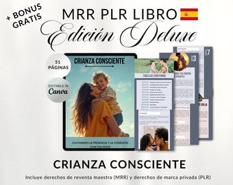 Crianza Consciente Ebook: Parenting Guide with MRR PLR (Spanish)