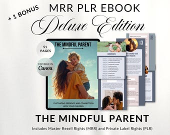 The Mindful Parent EBook: MRR PLR Deluxe Edition (Canva Editable)