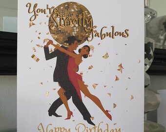 You're strictly fabulous card, ballroom dancing card, happy birthday you're strictly fabulous card, dancing birthday card, glitterball card