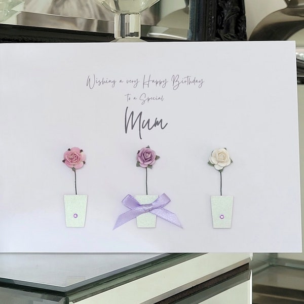 Mum birthday card, special mum birthday card, love to mum birthday card, simple 3D flower mum birthday card, mum card, birthday card