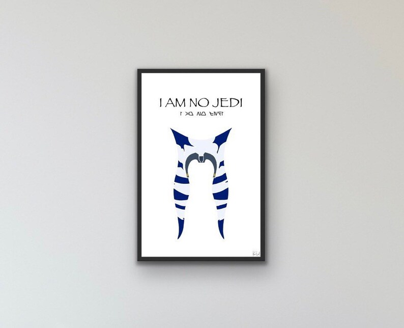 I Am No Jedi Ahsoka Tano Etsy