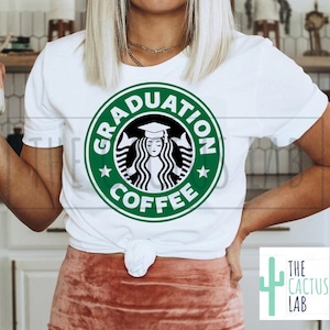 Afstuderen koffie SVG + PNG afstuderen 2022, College Grad, High School Grad, koffie, café, latte, cappuccino, logo geïnspireerd