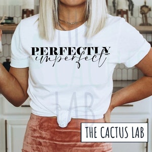 Perfectamente imperfecto SVG PNG , Amor propio svg, Cuidado personal svg, Cita positiva, Motivación svg