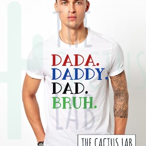Dada Daddy Dad Bruh SVG PNG Dadasvg, Daddy svg, Dad svg, Bruh svg, Fathers Day svg, Best Dad svg