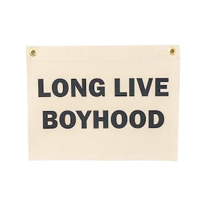Canvas Banner Sign, Long Live Boyhood Canvas Wall Flag, Kids Play Room Decor, Canvas Wall Hanging Gift, Boys Room Sign, Handmade Home Decor