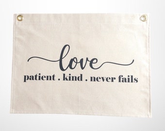 Canvas Banner Sign, Love is Patient & Kind Canvas Flag, 1 Corinthians 13 Room Decor, Canvas Wall Hanging Gift, Handmade Home Decor