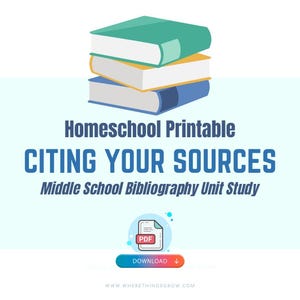 May include: A graphic with three stacked books in teal, yellow, and blue. Text reads "Homeschool Printable CITING YOUR SOURCES Middle School Bibliography Unit Study." A PDF icon with a download button is also present.