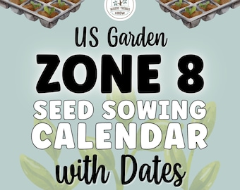 Calendrier de semis 2026 de la zone 8 des jardins des États-Unis : agenda de jardinage mensuel (téléchargement PDF)