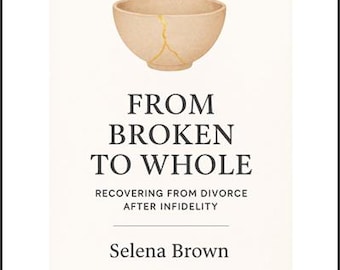 De roto a completo: Recuperarse del divorcio después de una infidelidad