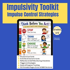 Peut inclure: Un kit d'outils sur l'impulsivité affichant un tableau Think Before You Act avec quatre étapes numérotées : Stop, Think, Choose et Do. Le graphique comprend des illustrations d'enfants, du texte et une liste de ressources incluses comme des visuels, des cartes repères, des activités et des listes de contrôle pour les niveaux 1 à 5.