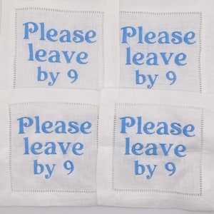 Please Leave by 9:00pm Linen Cocktail Napkins, Set of 4, Monogramming Available image 2