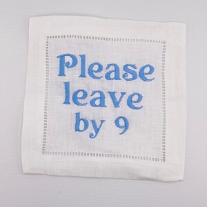 Please Leave by 9:00pm Linen Cocktail Napkins, Set of 4, Monogramming Available image 3