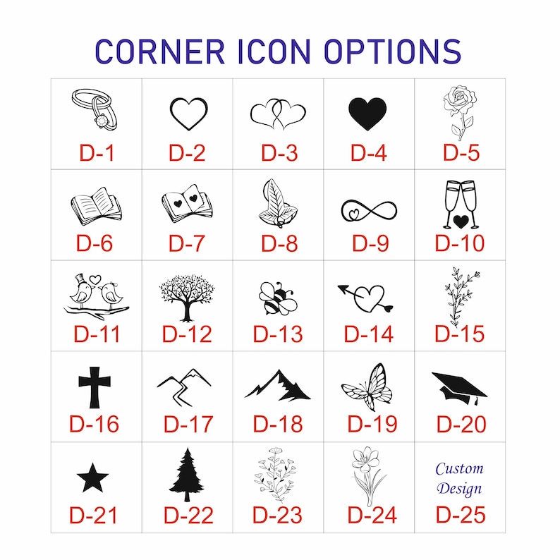 May include: A chart of 25 different corner icon options for a custom design. The icons include a ring, hearts, a rose, a book, a leaf, an infinity symbol, champagne flutes, birds, a tree, a bee, an arrow, a cross, mountains, a butterfly, a graduation cap, a star, a pine tree, flowers, and a custom design option.