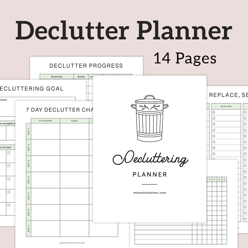 May include: A printable decluttering planner with 14 pages. The planner includes a 7-day decluttering chart, a decluttering progress tracker, and a replace, sell, donate section. The planner features a black and white illustration of a trash can.