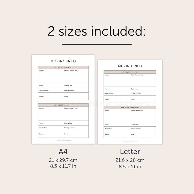 May include: Two printable moving checklists in A4 (8.3 x 11.7 inches) and Letter (8.5 x 11 inches) sizes. Each checklist includes sections for old and new house/apartment information, including address, phone, move-out/in dates, closing date, closing location, deposit, and notes.