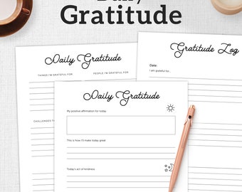 May include: A printable daily gratitude journal with sections for things you are grateful for, people you are grateful for, a positive affirmation, how you will make today great, an act of kindness, and good things you experienced today.