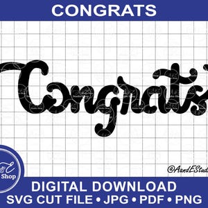 Congrats In Fancy Script Bold - Digital Download Only - SVG Cut & Image Files For Paper Cardstock Sticker Vinyl Digital Decal Journal etc