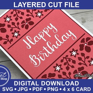 Birthday Card - Happy Birthday - Floral Spray - Digital Download Only - SVG Cut & Image Files - Layered Papercut Card with BONUS ENV
