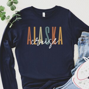 Family Cruise Alaska Long Sleeve T-shirt, Matching Vacay Shirt, Summer Vacation Shirt, Family Cruise Shirt, Cruise Crew Shirt Longsleeve Tee