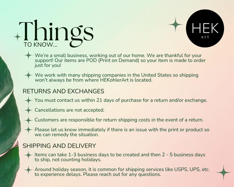 May include: A white background with black text outlining the return and shipping policies for a small business called HEK art. The text includes information about print-on-demand items, shipping times, and return policies.