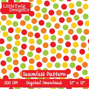 May include: A seamless pattern digital download featuring a white background with red, yellow, green, and orange polka dots. The pattern is 12 inches by 12 inches and 300 DPI.