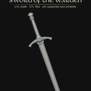 Warden Sword - Set Schwert klinge + Schwert hilt - 3D Datei vorgestützet und druckbar - für Action Figuren im Maßstab 1:12
