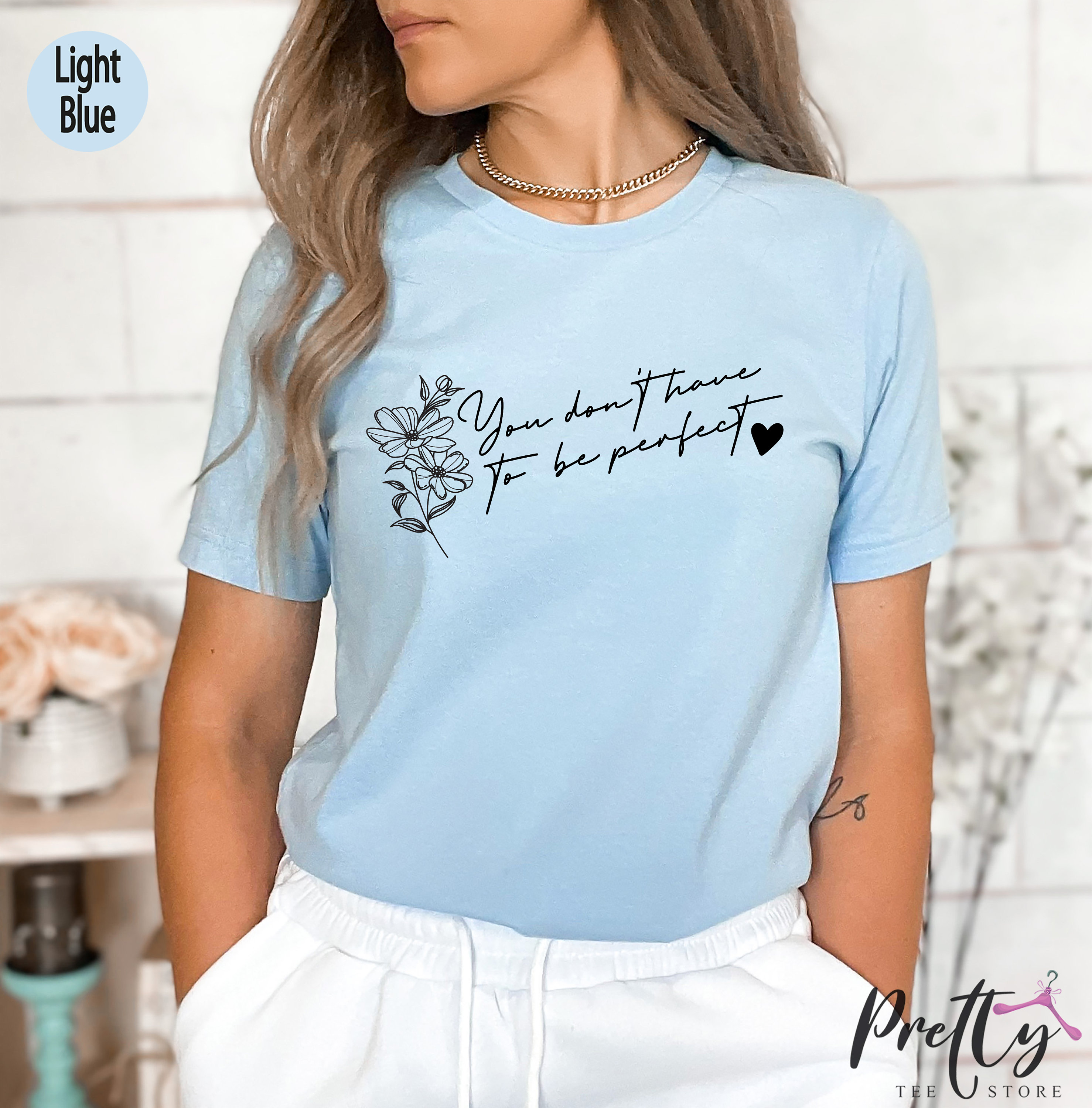 Discover You Don't Have To Be Perfect Shirt, Self Love Shirt, Mental Health Sweatshirt, Women's Day Gift, Best Friend Gift, Aesthetic Tshirt, P7832