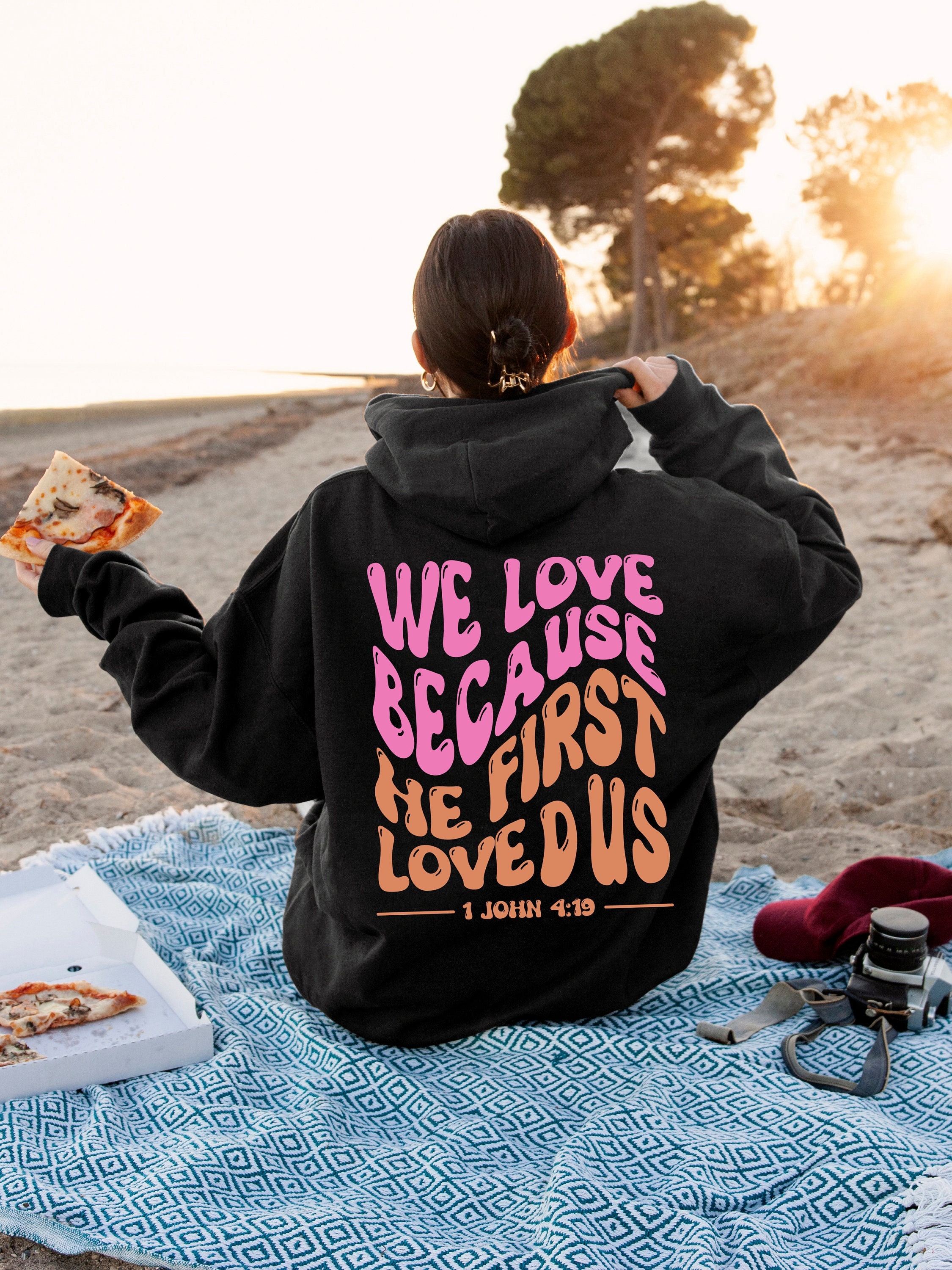We Love Because He First Loved Us Hoodie Trendy Bible Verse - Etsy