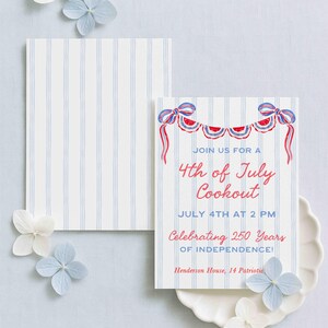 May include: A 4th of July cookout invitation with a patriotic theme. The card has red and blue details, with the text "4th of July Cookout" and "Celebrating 250 Years of Independence!" The design includes stripes and floral decorations.