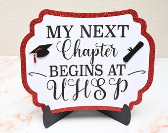 8x10 ” Large Personalized My next chapter begins at | Graduation Table Sign | Table Sign | Party Table Sign |Custom With a Stand